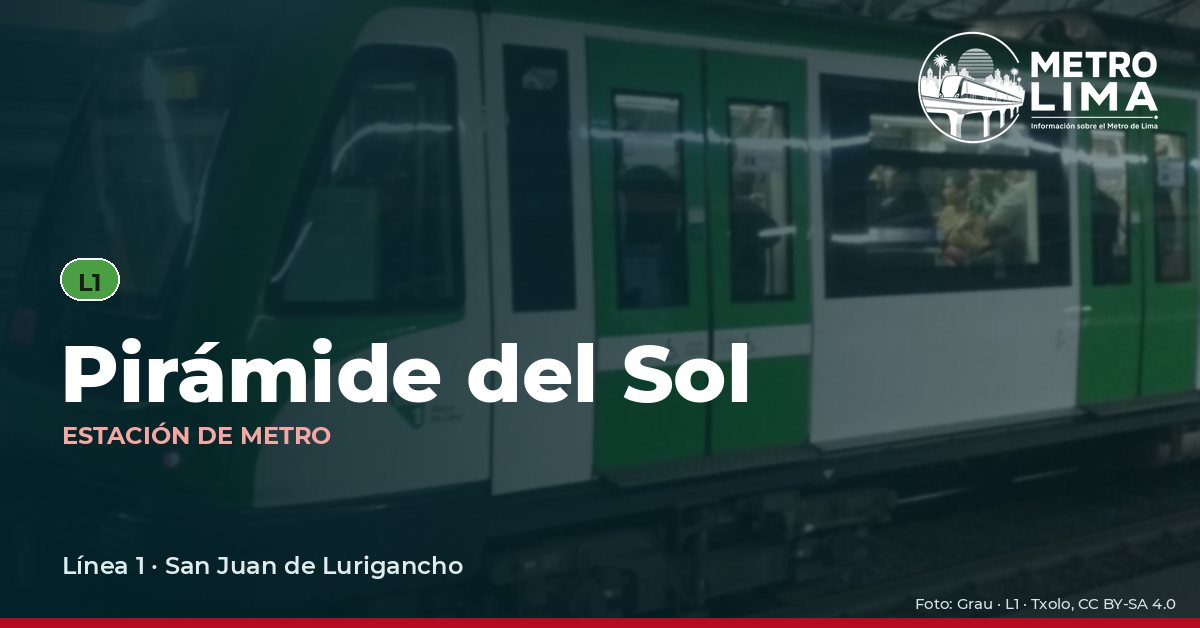 Estación Pirámide del Sol del Metro de Lima