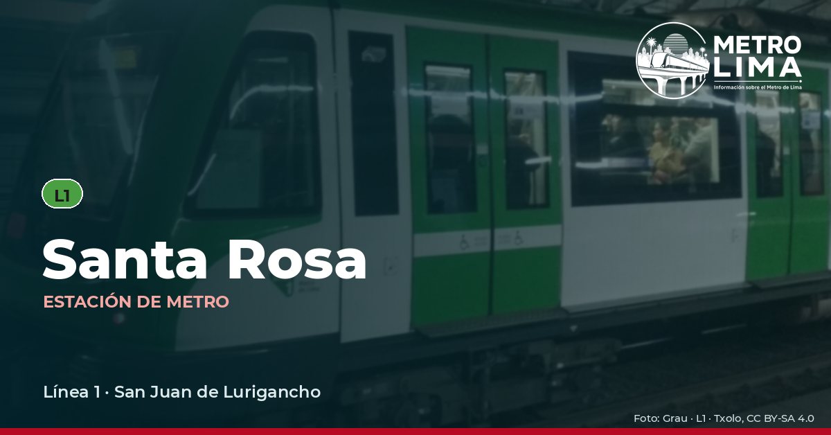 Estación Santa Rosa del Metro de Lima