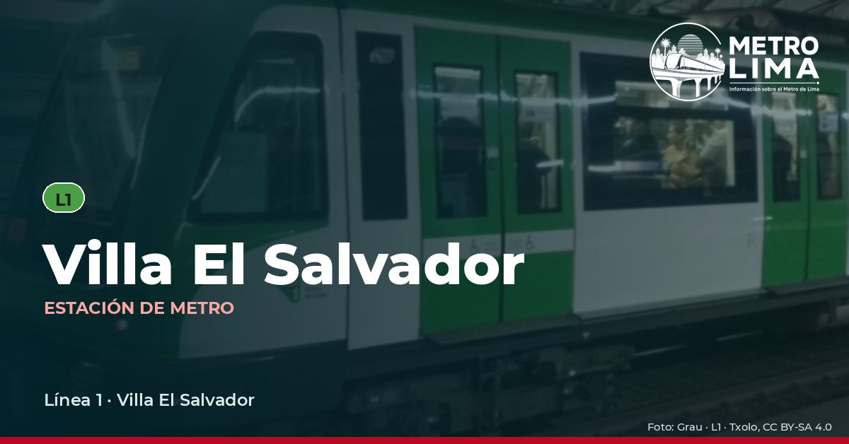 Estación Villa El Salvador del Metro de Lima